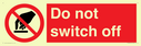 do-not-switch-off-prohibition-sign~